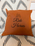 Faux Leather Pillow - Ride Horses